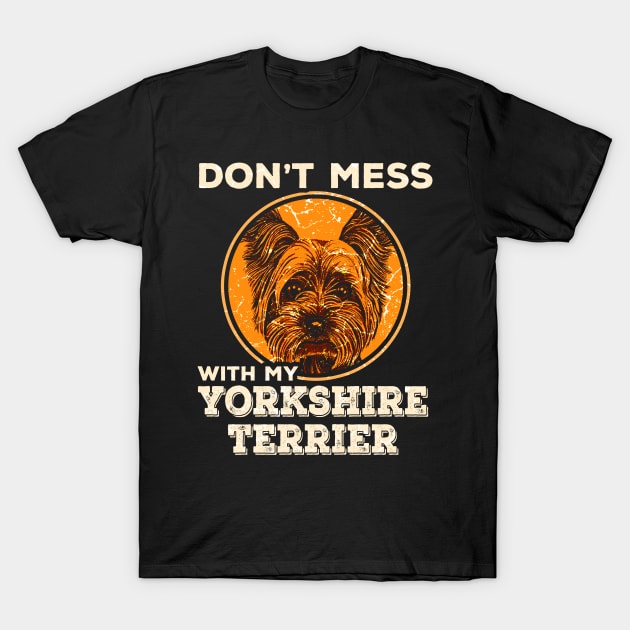 Funny Yorkshire Terrier T-Shirt by Mila46